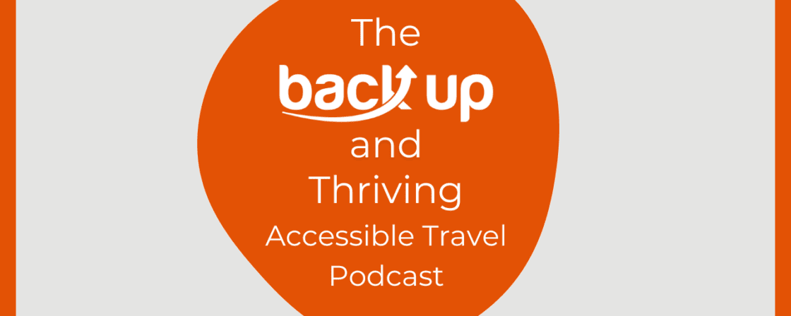 Back Up and Thriving Accessible Travel Toolkit