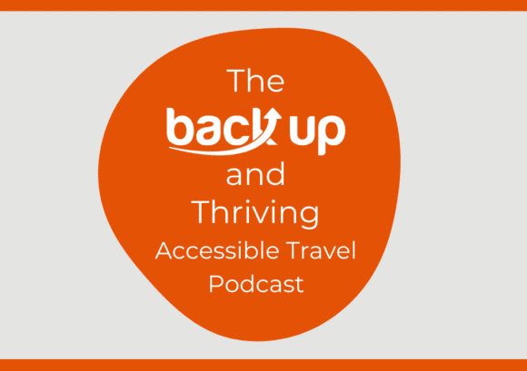 Back Up and Thriving: Accessible Travel Toolkit